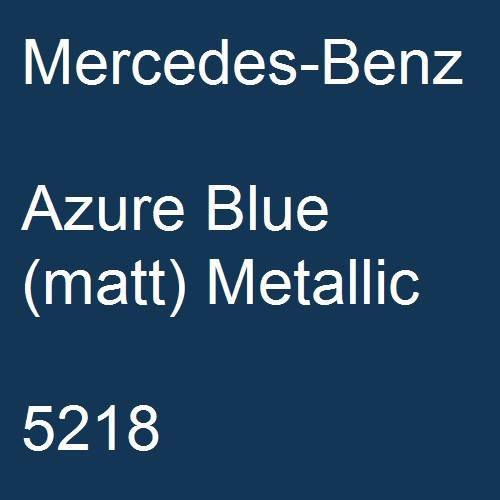 Mercedes-Benz, Azure Blue (matt) Metallic, 5218.